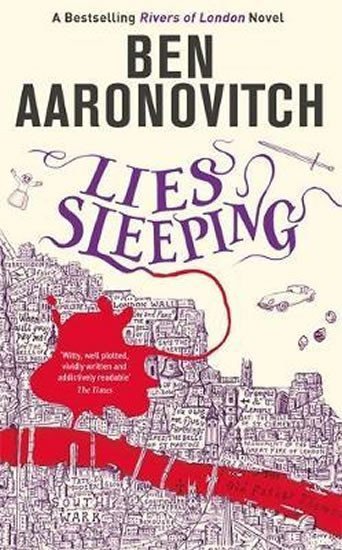 Aaronovitch Ben: Lies Sleeping : The Seventh Rivers of London novel