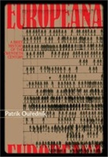 Ouředník Patrik: Europeana : A Brief History of the Twentieth Century