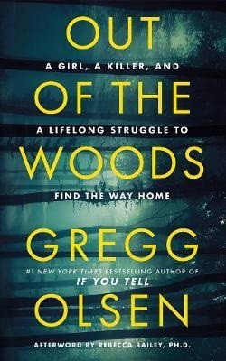 Olsen Gregg: Out of the Woods