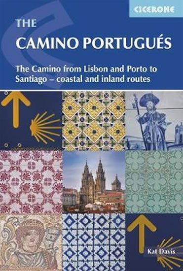 Davis Kat: The Camino Portugues : From Lisbon and Porto to Santiago - Central, Coastal