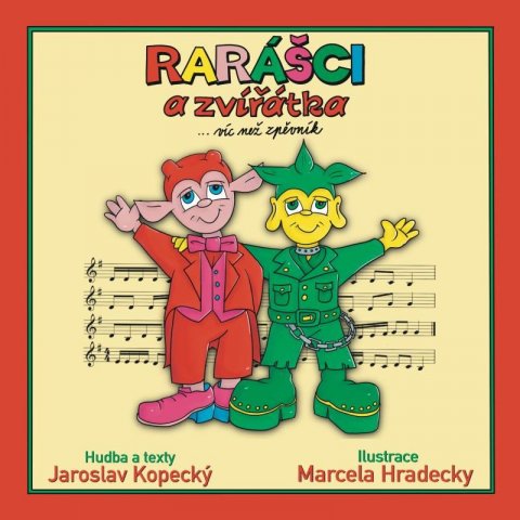 Kopecký Jaroslav: Rarášci a zvířátka... víc než zpěvník Kopecký Jaroslav: Rarášci a zvířátka... víc než zpěvník