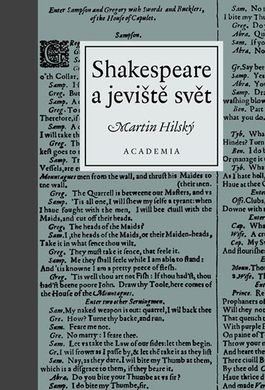 Hilský Martin: Shakespeare a jeviště svět