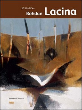 Hlušička Jiří: Bohdan Lacina: 1912–1971
