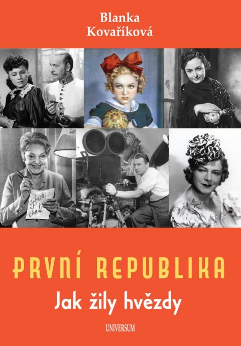 Kovaříková Blanka: První republika – Jak žily hvězdy Kovaříková Blanka: První republika – Jak žily hvězdy