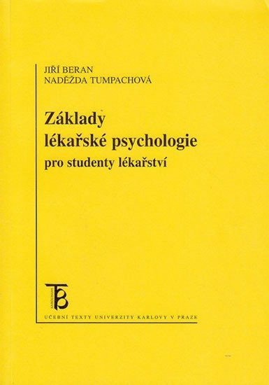Beran Jiří, Tumpachová Naděžda: Základy lékařské psychologie pro studenty lékařství