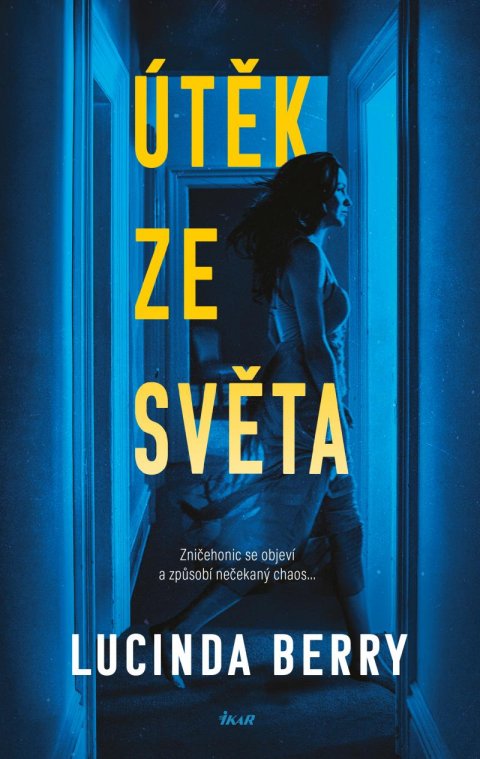 Berry Lucinda: Útěk ze světa Berry Lucinda: Útěk ze světa