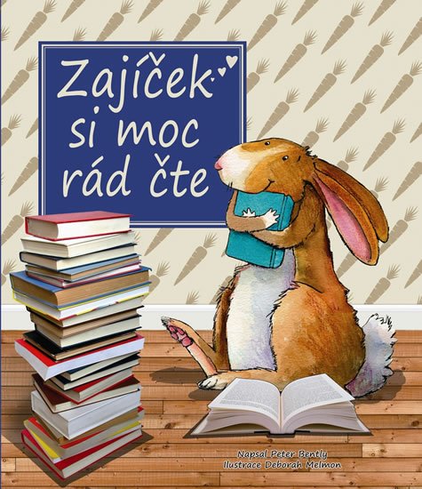 Bently Peter: Zajíček si moc rád čte