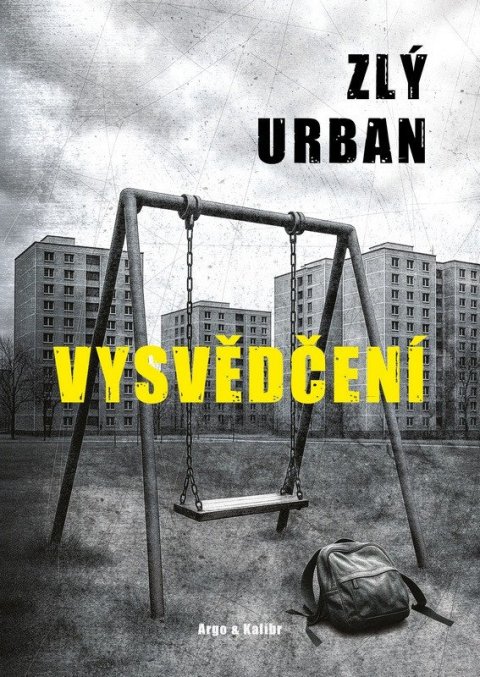 Urban Zlý: Vysvědčení
