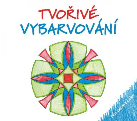 Sýkorová Milena: Tvořivé vybarvování pro začátečníky
