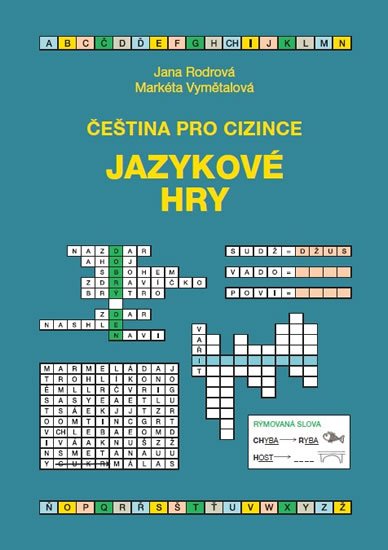 Rodrová Jana: Čeština pro cizince - Jazykové hry