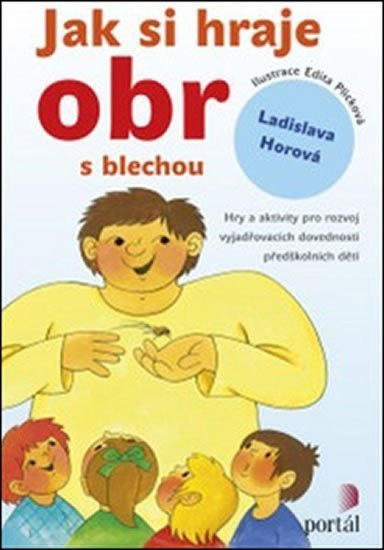 Horová Ladislava: Jak si hraje obr s blechou