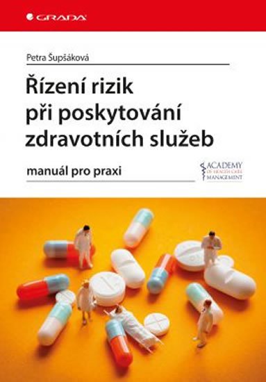 Šupšáková Petra: Řízení rizik při poskytování zdravotních služeb
