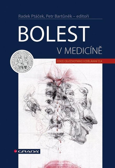 Bartůněk Petr: Bolest v medicíně Bartůněk Petr: Bolest v medicíně