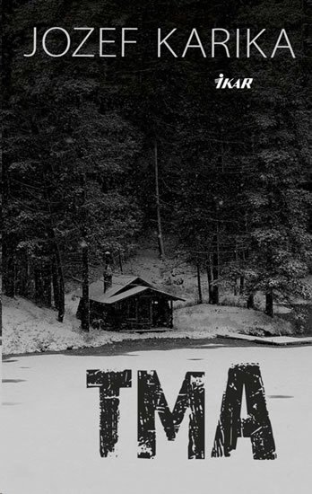 Karika Jozef: Tma