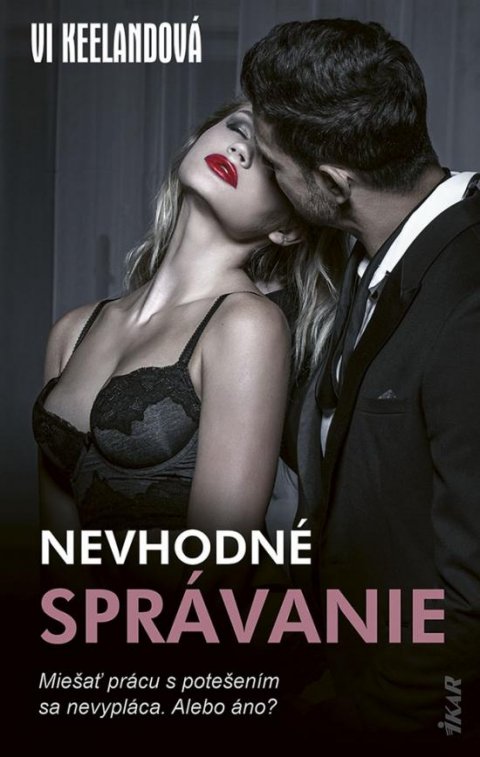 Keelandová Vi: Nevhodné správanie (slovensky)