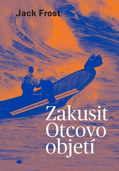 Frost Jack: Zakusit Otcovo objetí Frost Jack: Zakusit Otcovo objetí