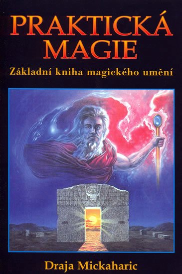 Mickaharic Draja: Praktická magie