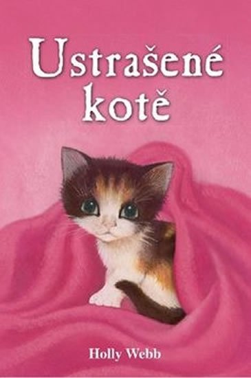 Webbová Holly: Ustrašené kotě Webbová Holly: Ustrašené kotě