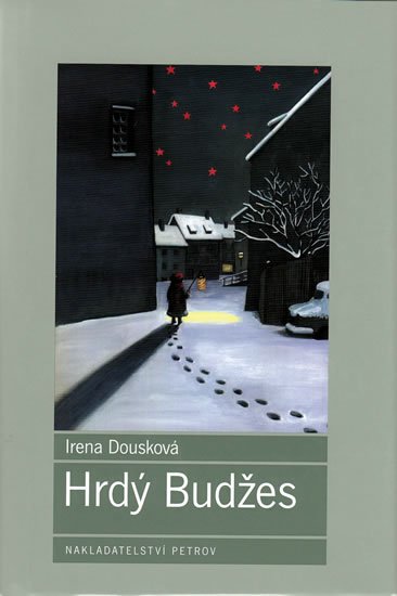 Dousková Irena: Hrdý Budžes Dousková Irena: Hrdý Budžes
