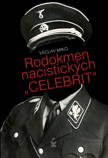 Miko Václav: Rodokmen nacistických Miko Václav: Rodokmen nacistických