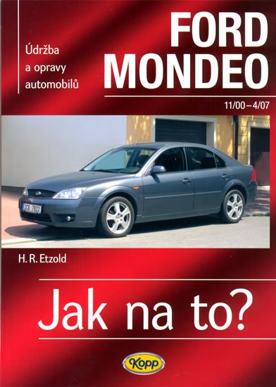 Etzold Hans-Rüdiger: Ford Mondeo - 11/2000-4/2007 - Jak na to? - 85.