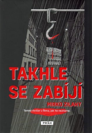 Zilahy Mirko: Takhle se zabíjí