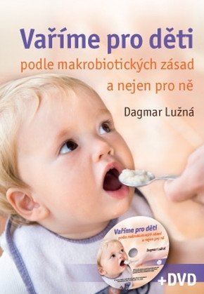 Lužná Dagmar: Vaříme pro děti