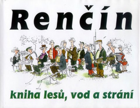 Renčín Vladimír: Kniha lesů vod a strání