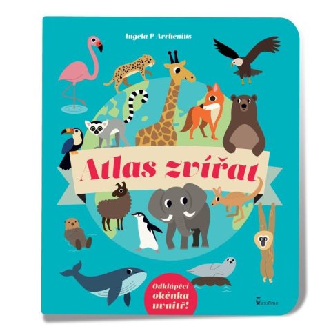 Arrhenius Ingela P.: Atlas zvířat Arrhenius Ingela P.: Atlas zvířat