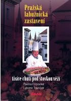 Filipovská Pavlína: Pražská labužnická zastavení Filipovská Pavlína: Pražská labužnická zastavení