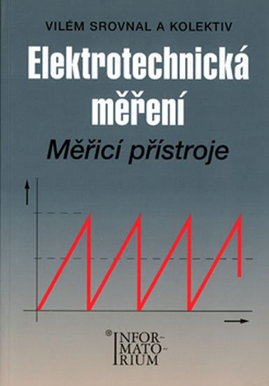 kolektiv autorů: Elektrotechnická měření - Měřící přístroje
