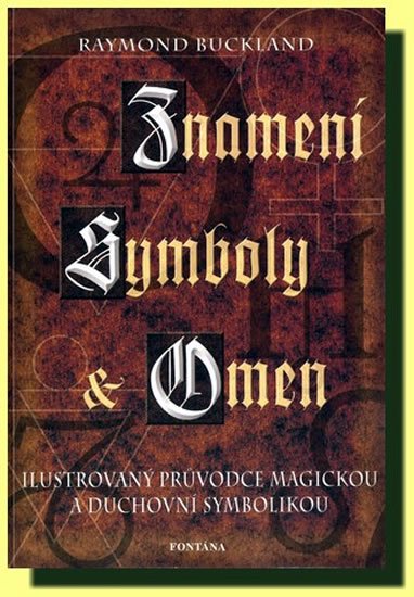 Buckland Raymond: Znamení symboly a omen Buckland Raymond: Znamení symboly a omen