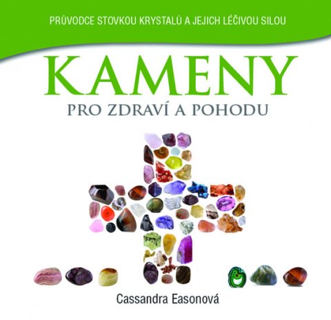 Easonová Cassandra: Kameny pro zdraví a pohodu