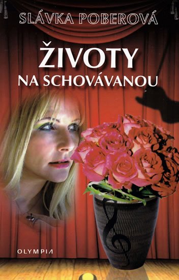 Poberová Jaroslava: Životy na schovávanou