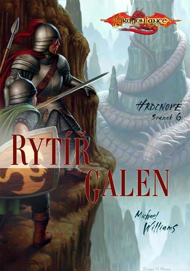 Williams Michael: Hrdinové 6 - Rytíř Galen Williams Michael: Hrdinové 6 - Rytíř Galen
