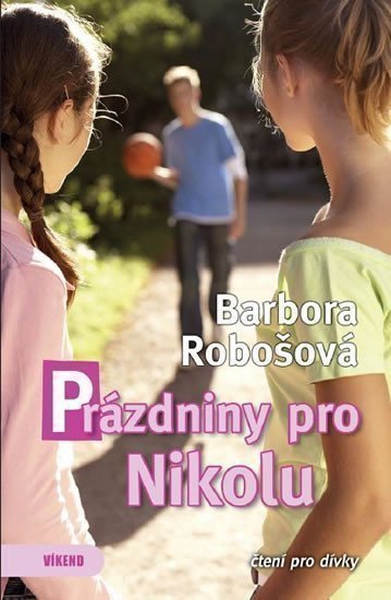 Robošová Barbora: Prázdniny pro Nikolu