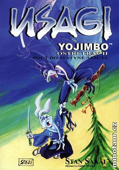 Sakai Stan: Usagi Yojimbo - Ostří trav 2 – pouť do svatyně Atsuta Sakai Stan: Usagi Yojimbo - Ostří trav 2 – pouť do svatyně Atsuta