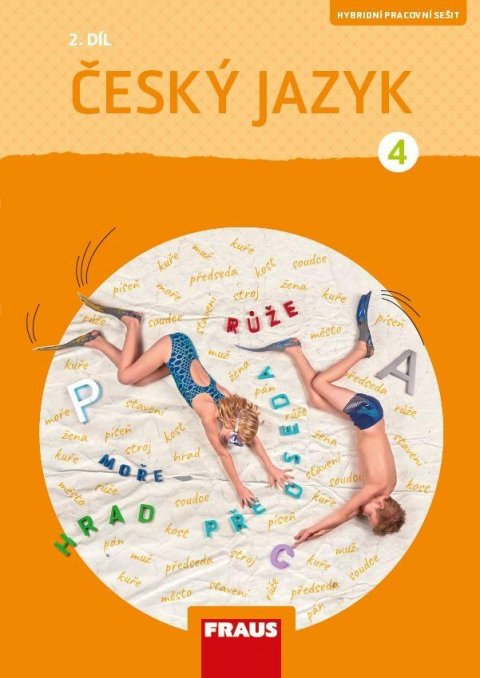 Babušová Gabriela: Český jazyk 4/2 - Hybridní pracovní sešit / nová generace Babušová Gabriela: Český jazyk 4/2 - Hybridní pracovní sešit / nová generace