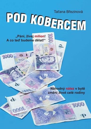 Březinová Taťana: Pod kobercem Březinová Taťana: Pod kobercem