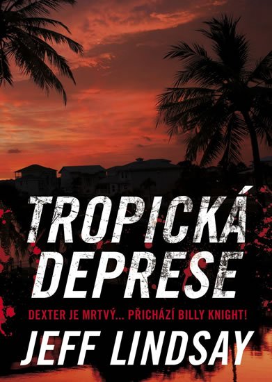Lindsay Jeff: Tropická deprese