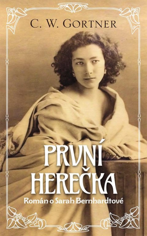 Gortner C. W.: První herečka Gortner C. W.: První herečka