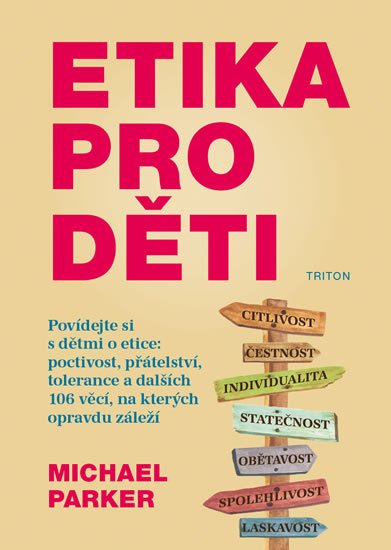 Parker Michael: Etika pro děti Parker Michael: Etika pro děti