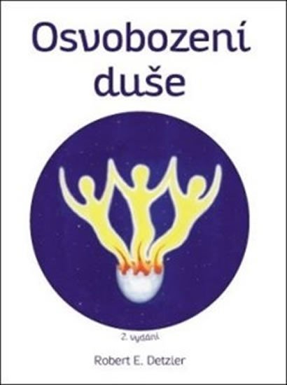 Detzler Robert: Osvobození duše