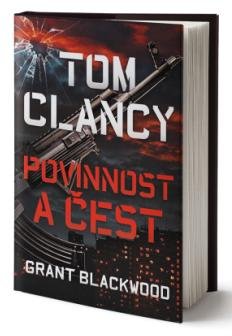 Blackwood Grant: Tom Clancy: Povinnost a čest