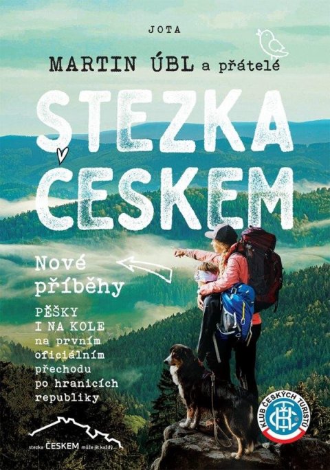 Úbl Martin: Stezka Českem - Nové příběhy Úbl Martin: Stezka Českem - Nové příběhy