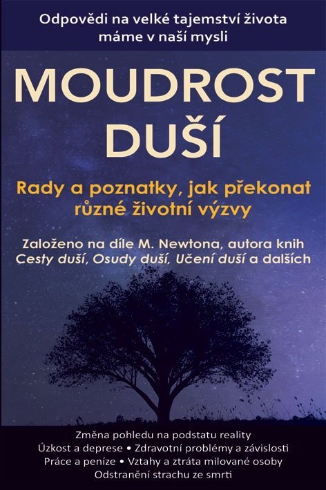 neuveden: Moudrost duší - Rady a poznačky, jak překonat různé životní výzvy