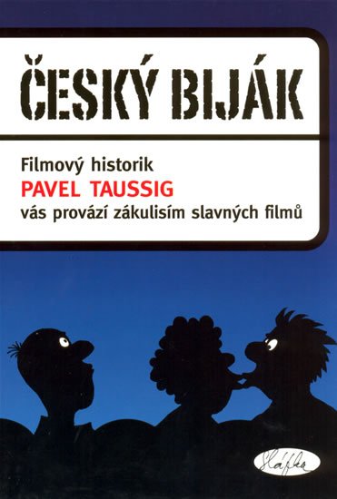 Taussig Pavel: Český biják Taussig Pavel: Český biják