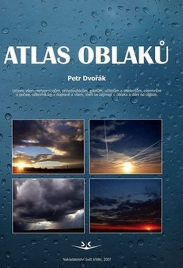 Dvořák Petr: Atlas oblaků - Svět křídel