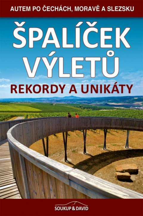 Soukup Vladimír: Špalíček výletů - Rekordy a unikáty Soukup Vladimír: Špalíček výletů - Rekordy a unikáty