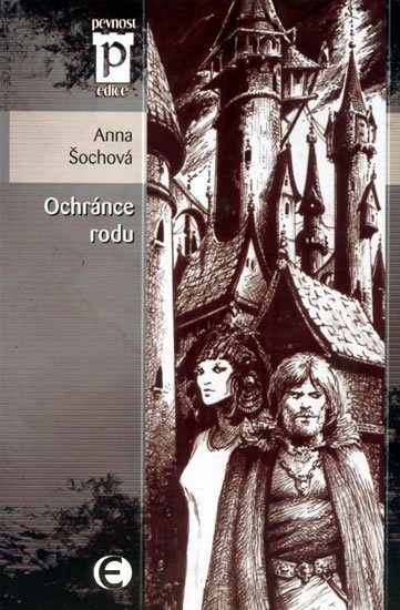 Šochová Anna: Ochránce rodu (Edice Pevnost) Šochová Anna: Ochránce rodu (Edice Pevnost)